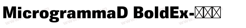 MicrogrammaD BoldEx字体转换